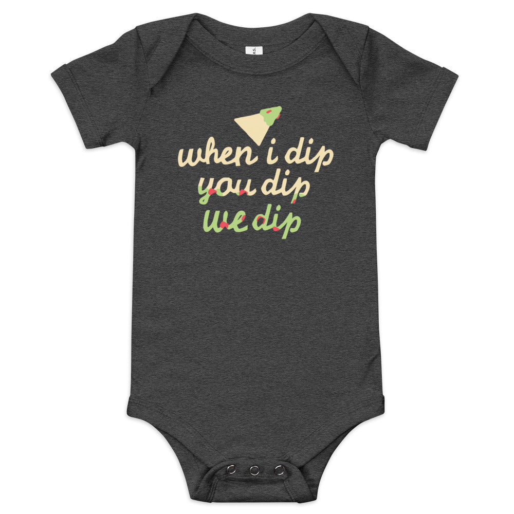 When I Dip You Dip We Dip Kid's Onesie