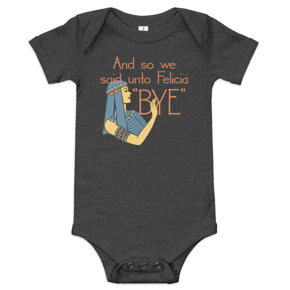 Bye Felicia Kid's Onesie