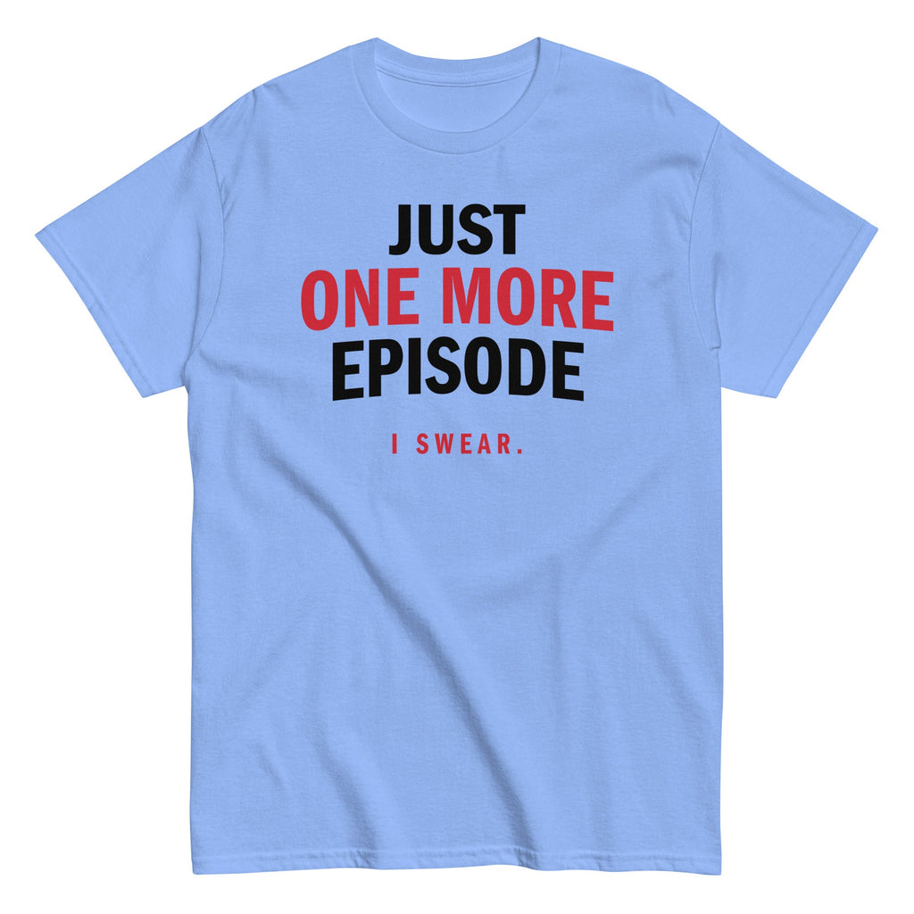 Just One More Episode Men's Classic Tee product image 3
