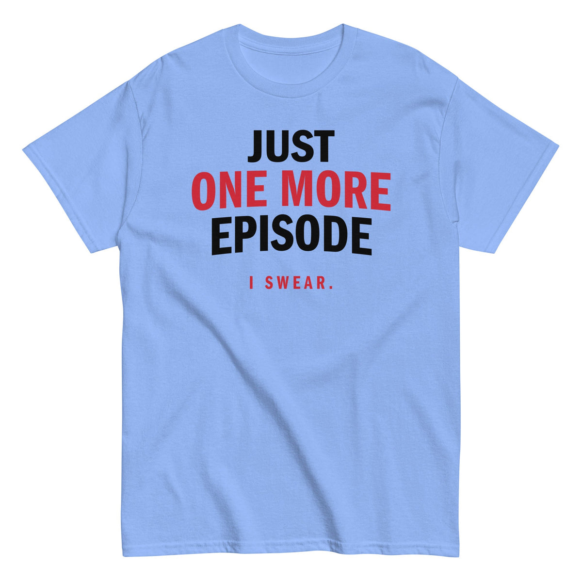 Just One More Episode Men's Classic Tee product image 3