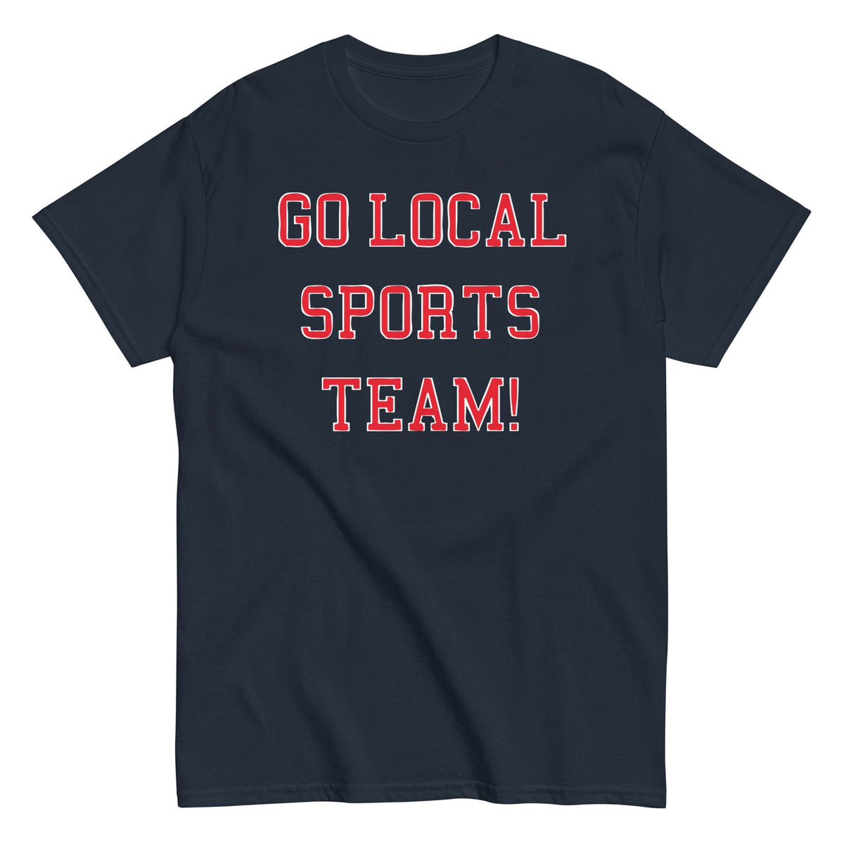 Go Local Sports Team! Men's Classic Tee product image 3