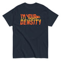 I'm Your Density Men's Classic Tee product image 1