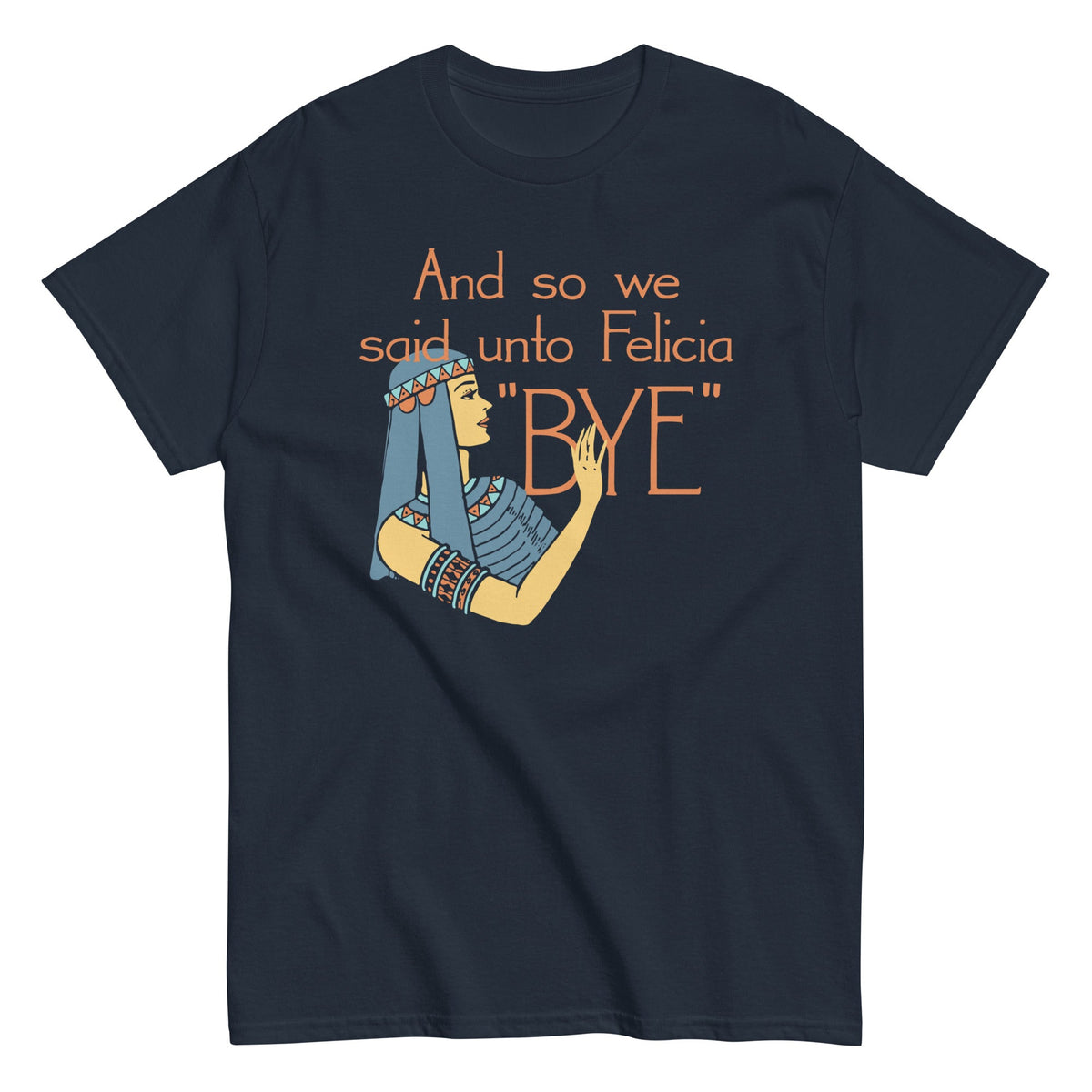 Bye Felicia Men's Classic Tee product image 2