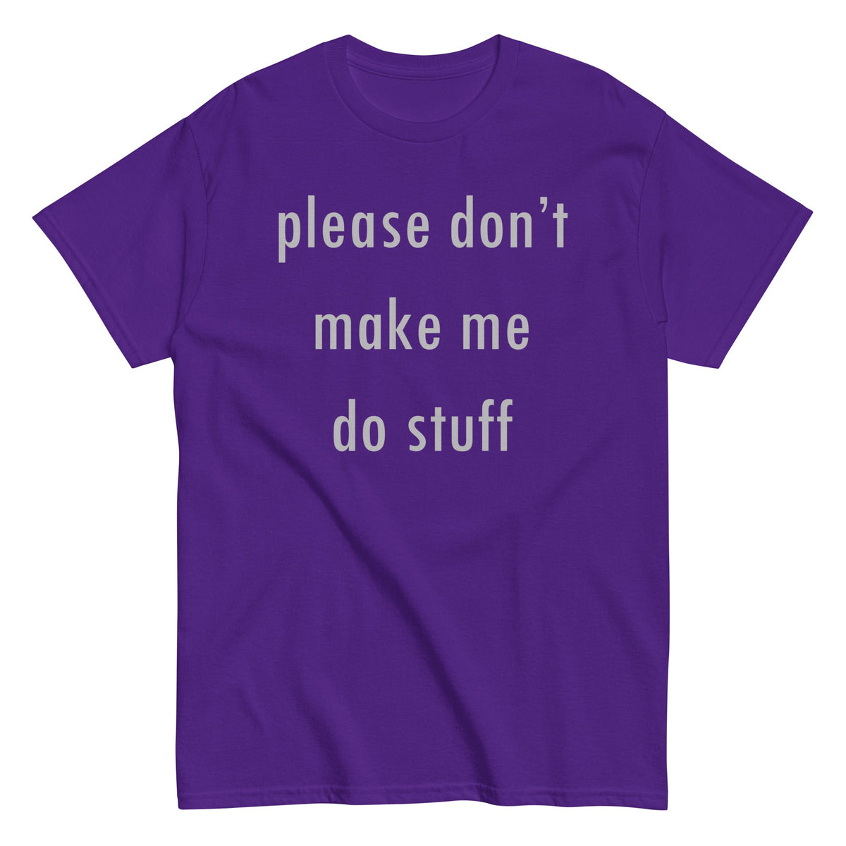 Please Don't Make Me Do Stuff Men's Classic Tee product image 5
