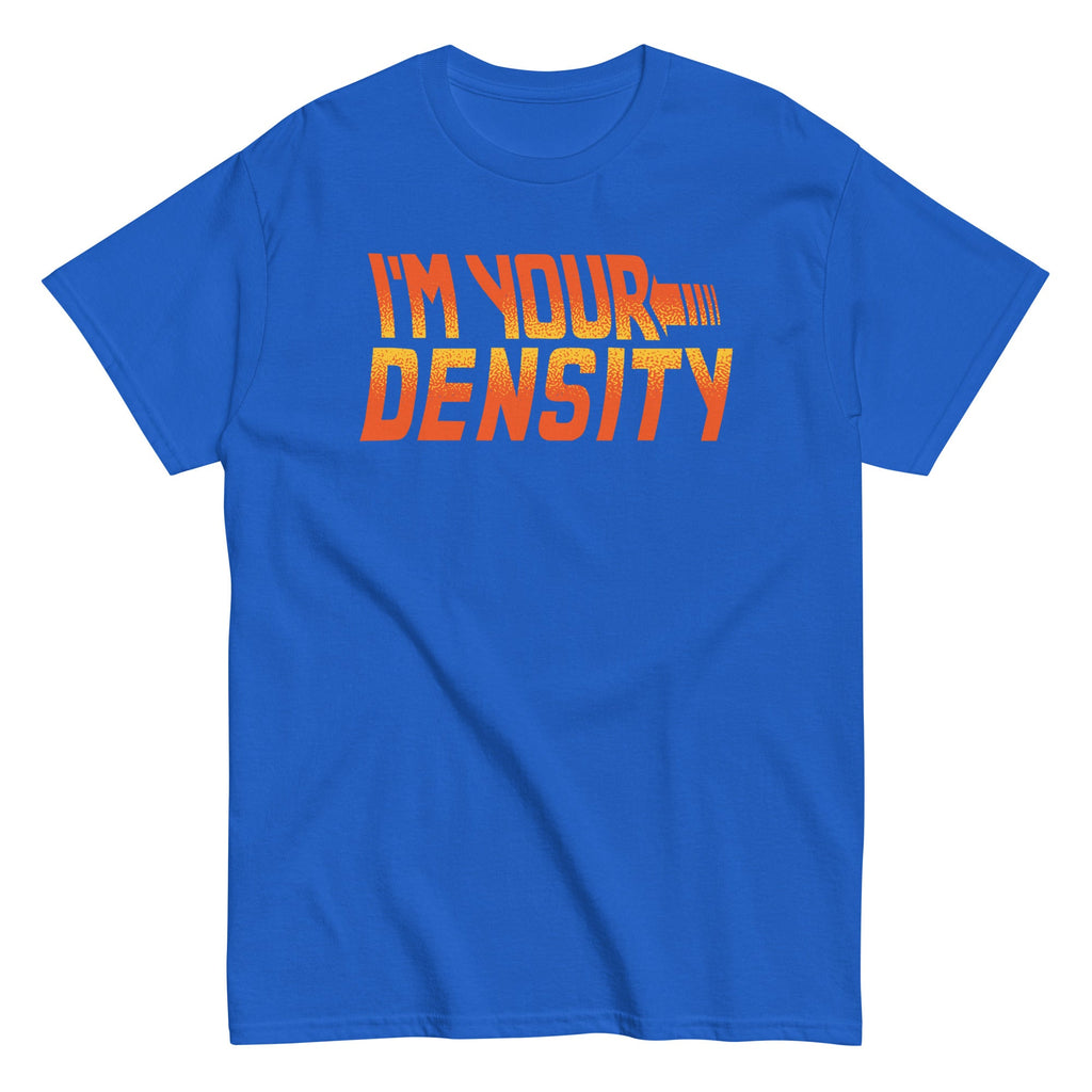 I'm Your Density Men's Classic Tee product image 4