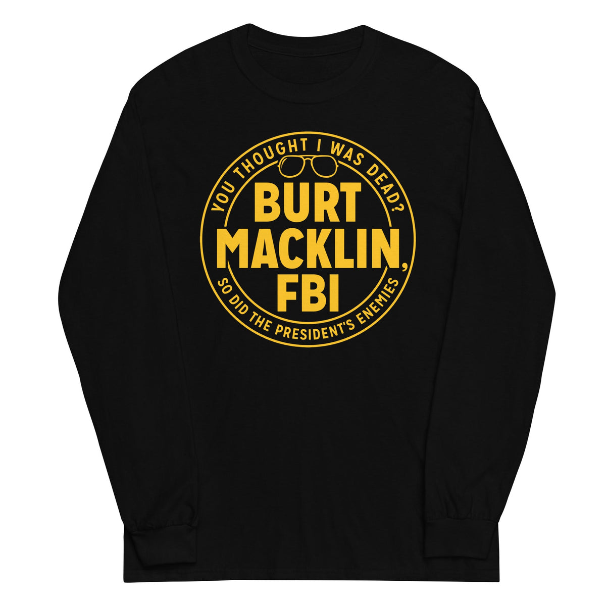 Burt Macklin, FBI Unisex Long Sleeve Tee product image 2