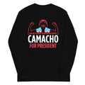 Camacho For President Unisex Long Sleeve Tee product image 1