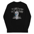 The Early Worm Gets Bird Unisex Long Sleeve Tee product image 1