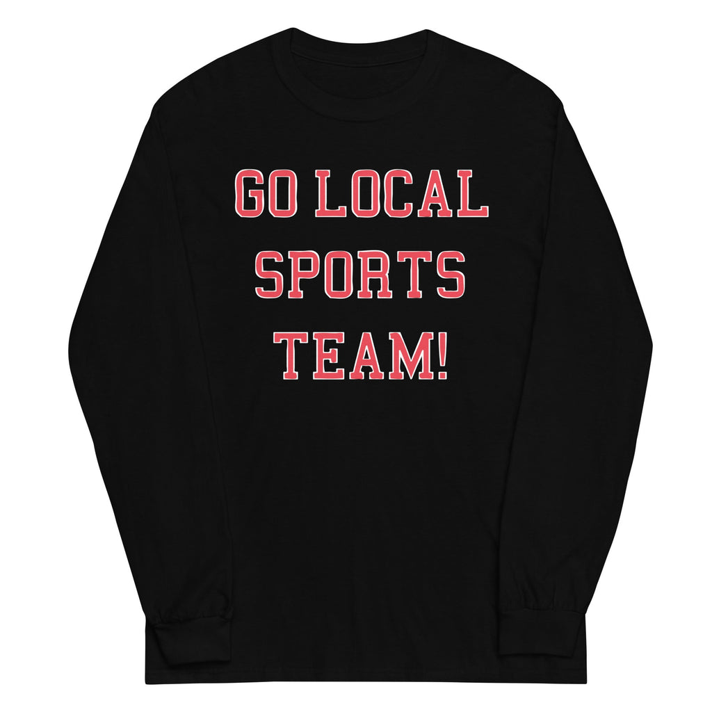 Go Local Sports Team! Unisex Long Sleeve Tee product image 2