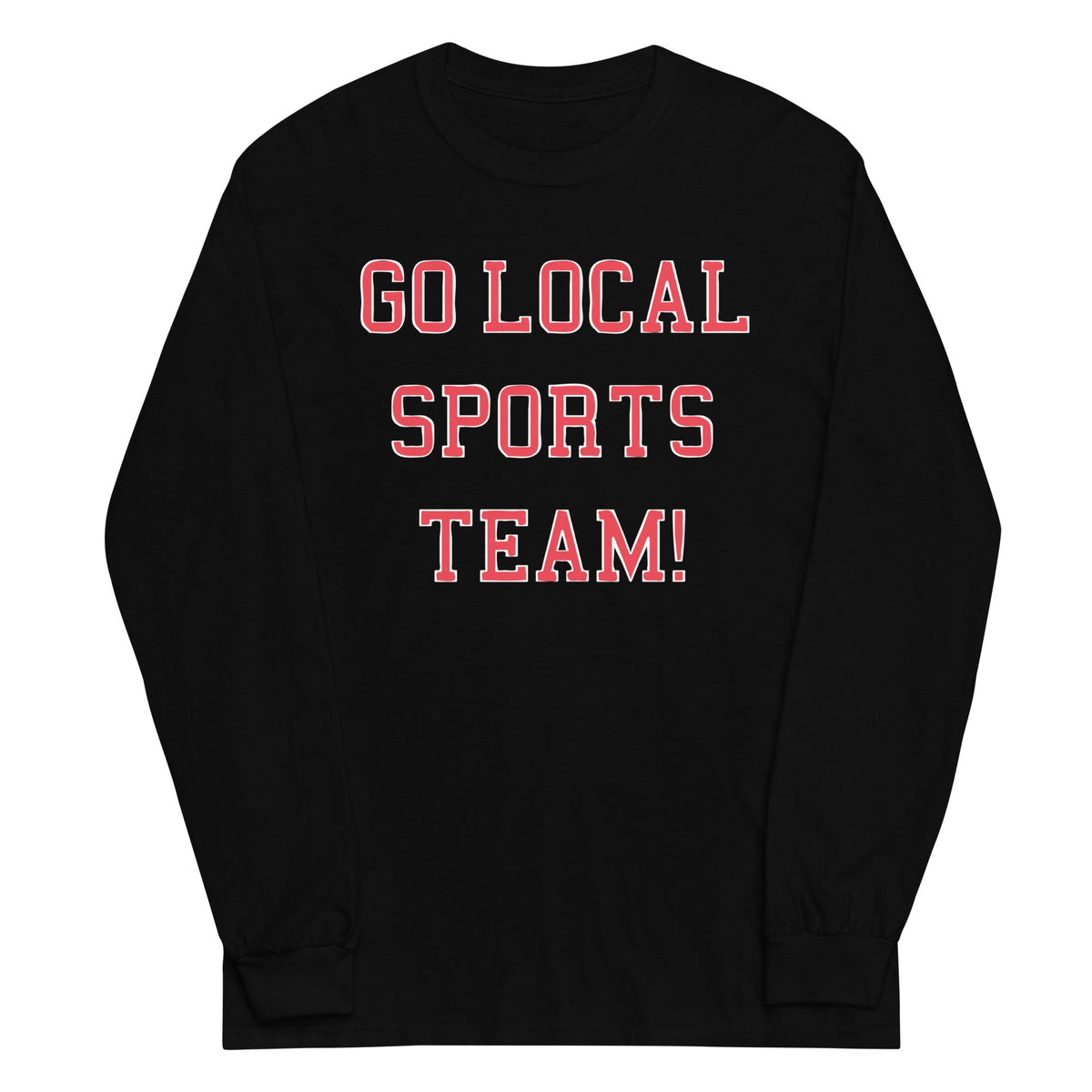Go Local Sports Team! Unisex Long Sleeve Tee product image 2