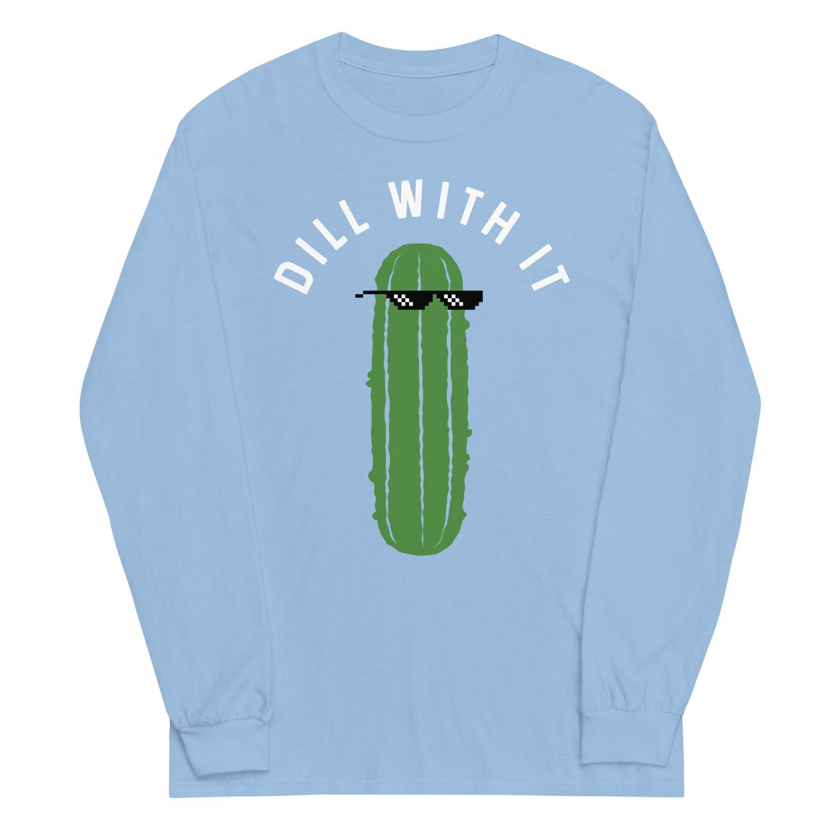 Dill With It Unisex Long Sleeve Tee product image 2