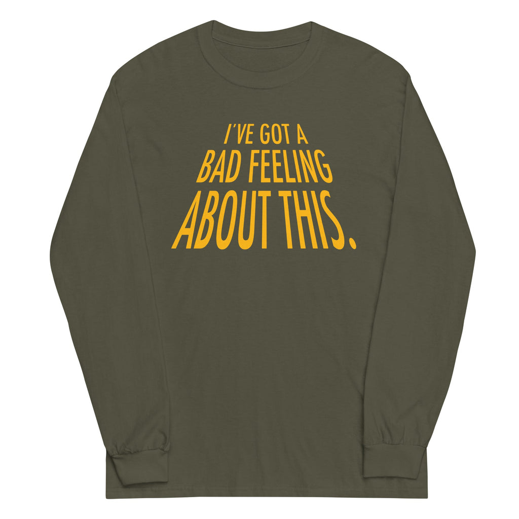 I've Got A Bad Feeling About This Unisex Long Sleeve Tee product image 5