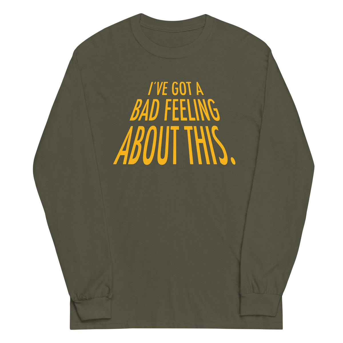 I've Got A Bad Feeling About This Unisex Long Sleeve Tee product image 5