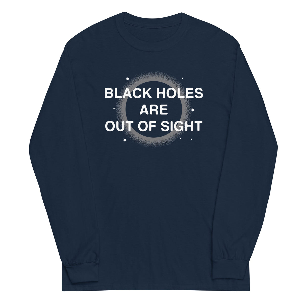 Black Holes Are Out Of Sight Unisex Long Sleeve Tee product image 2