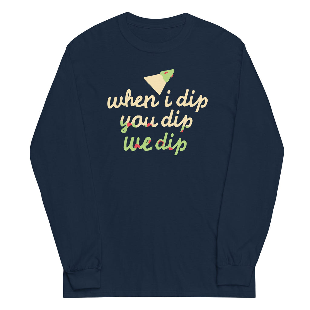 When I Dip You We Unisex Long Sleeve Tee product image 2