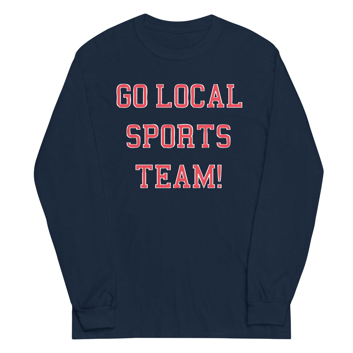 Go Local Sports Team! Unisex Long Sleeve Tee product image 3