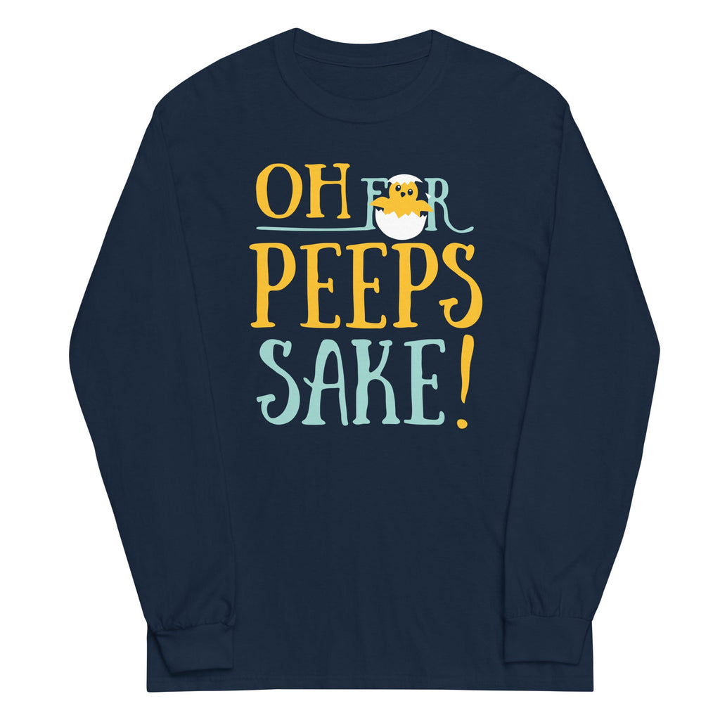 Oh For Peeps Sake Unisex Long Sleeve Tee product image 1