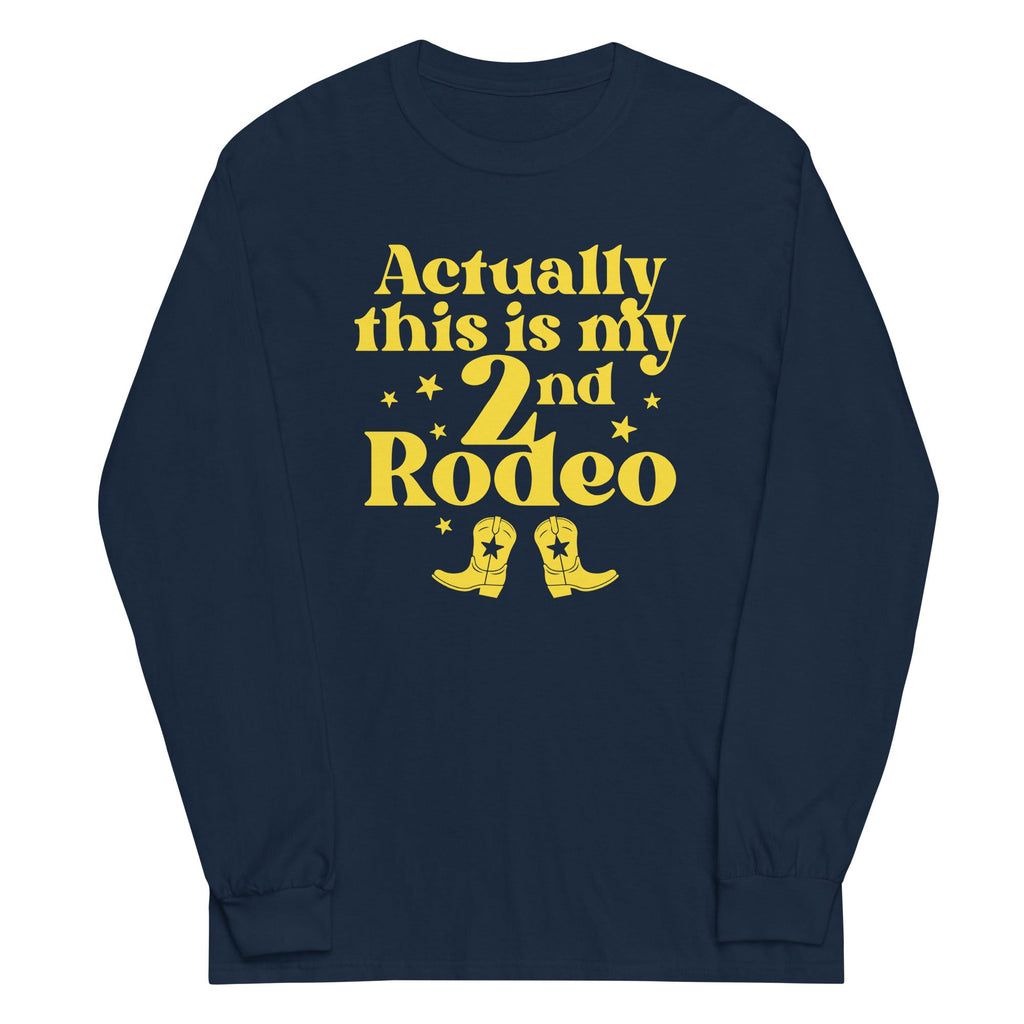 Actually This Is My 2nd Rodeo Unisex Long Sleeve Tee product image 2