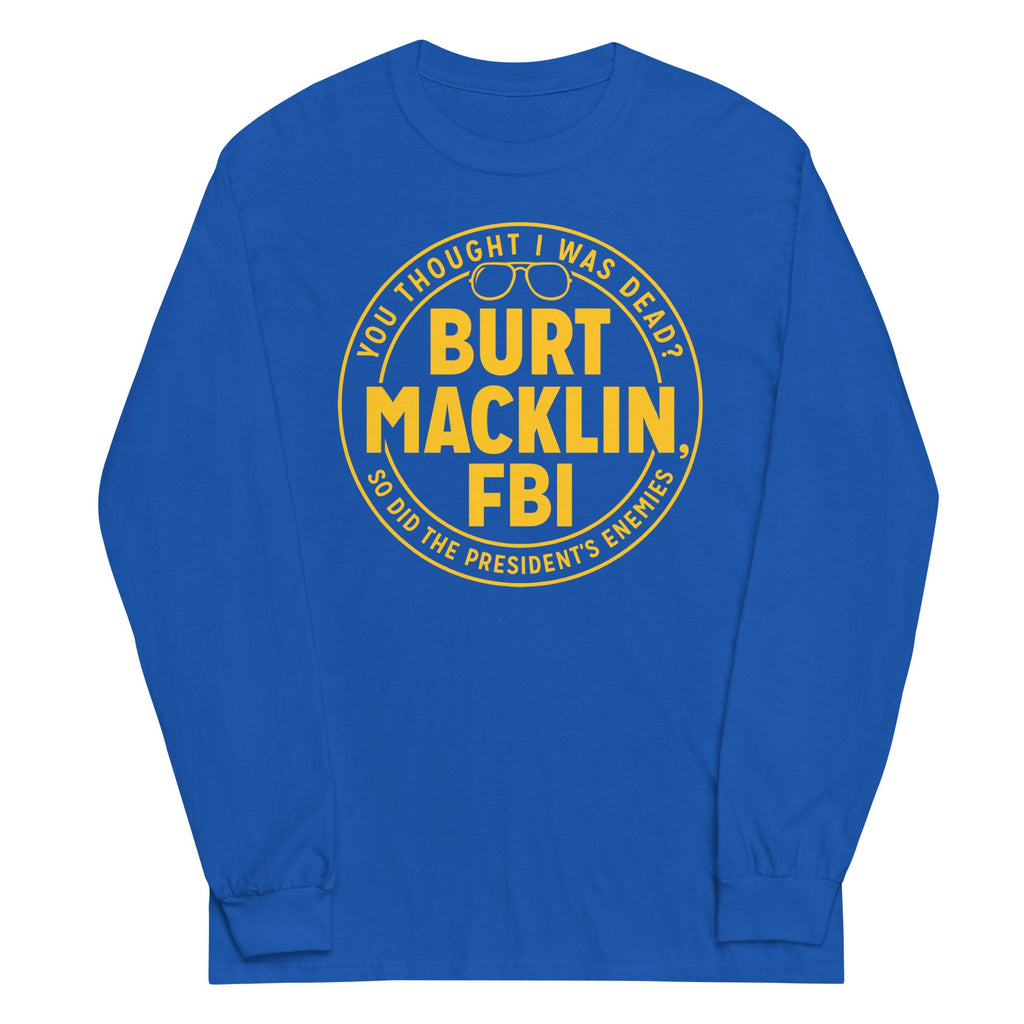 Burt Macklin, FBI Unisex Long Sleeve Tee product image 4