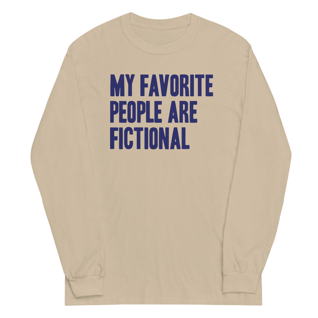 My Favorite People Are Fictional Unisex Long Sleeve Tee product image 4
