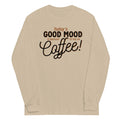 Today's Good Mood Unisex Long Sleeve Tee product image 1