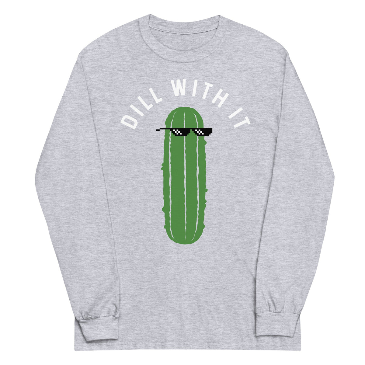 Dill With It Unisex Long Sleeve Tee product image 1