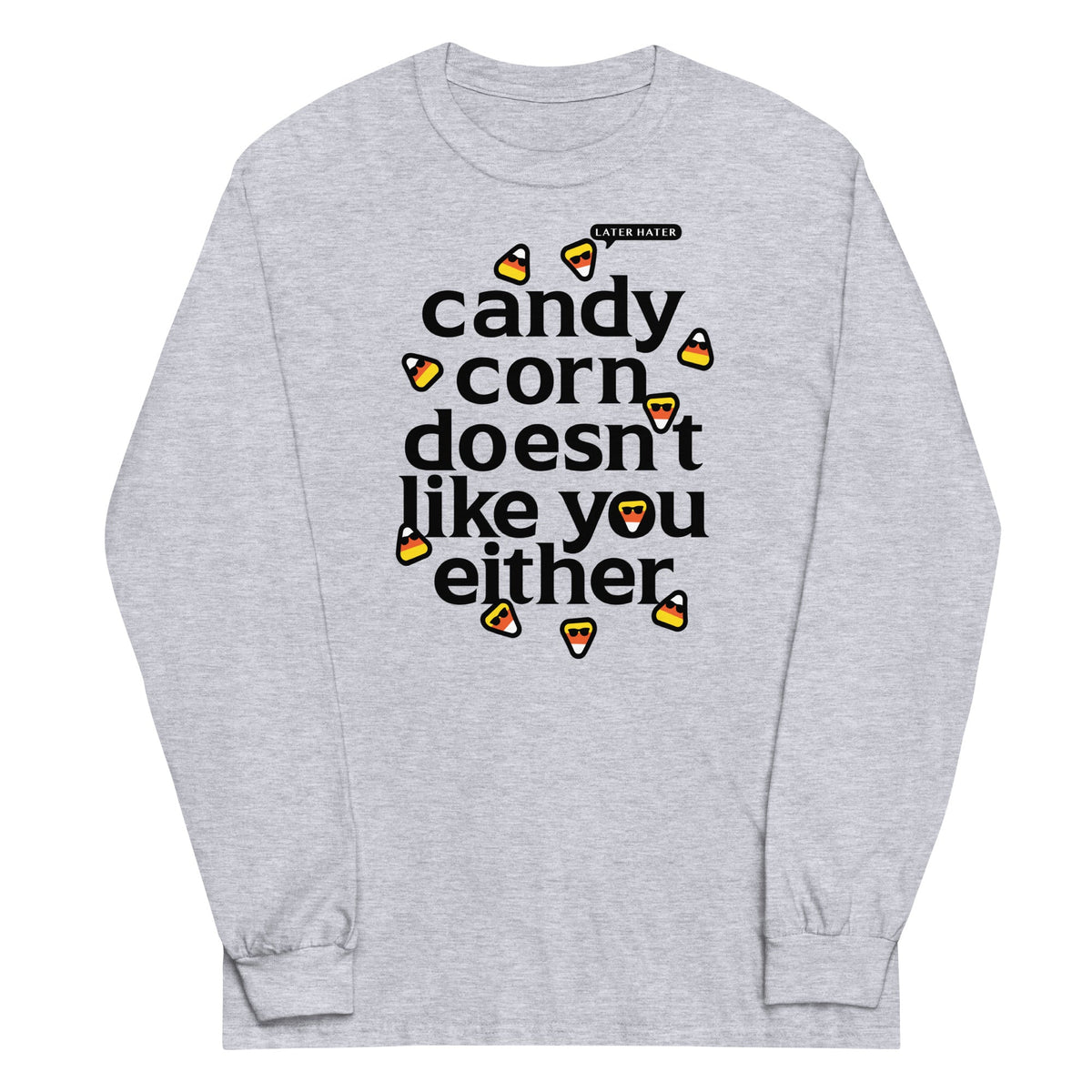 Candy Corn Doesn't Like You Either Unisex Long Sleeve Tee product image 1