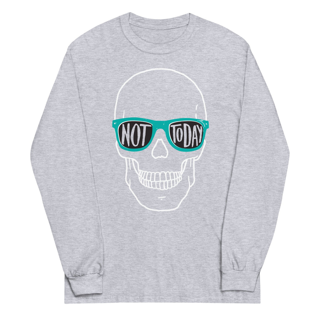 Not Today Unisex Long Sleeve Tee product image 1