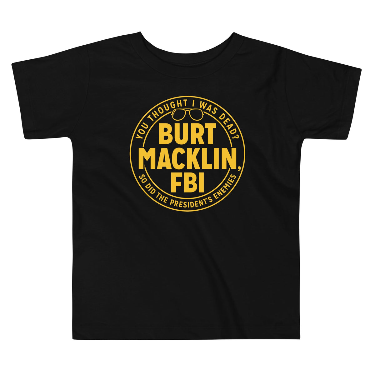 Burt Macklin, FBI Kid's Toddler Tee product image 1