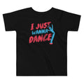 I Just Wanna Dance Kid's Toddler Tee product image 1