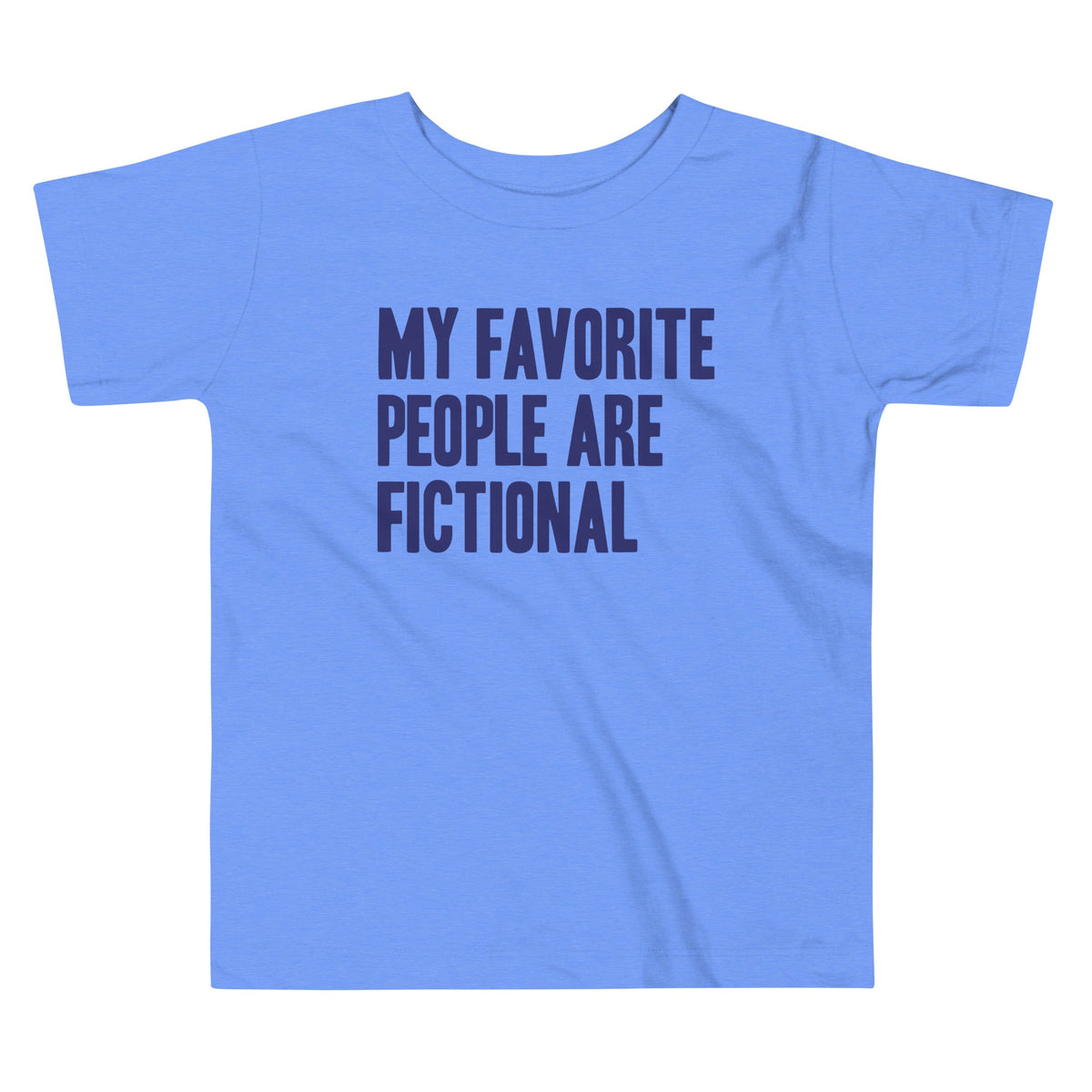 My Favorite People Are Fictional Kid's Toddler Tee product image 1