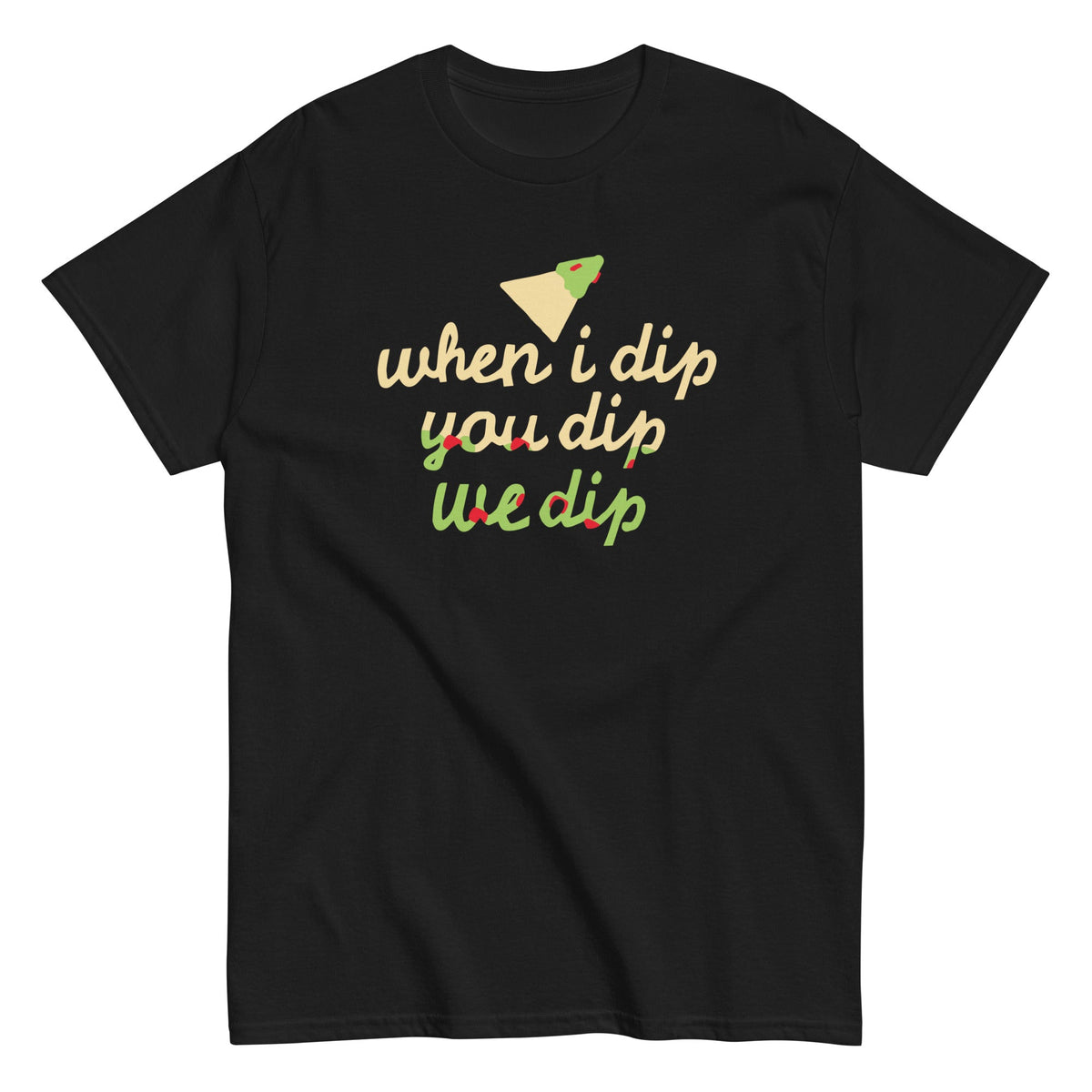 When I Dip You We Men's Classic Tee product image 2