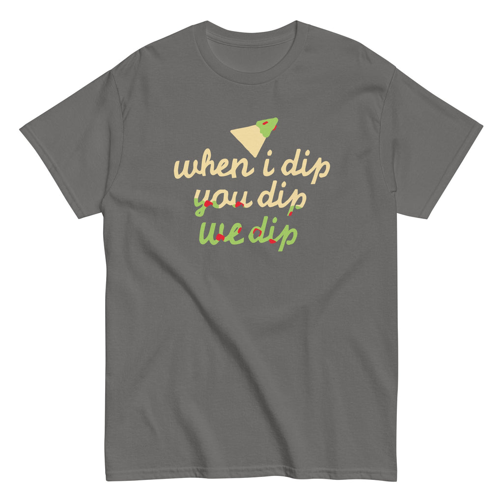 When I Dip You We Men's Classic Tee product image 1
