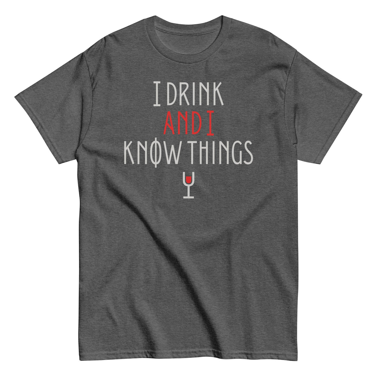 I Drink And I Know Things Men's Classic Tee product image 4