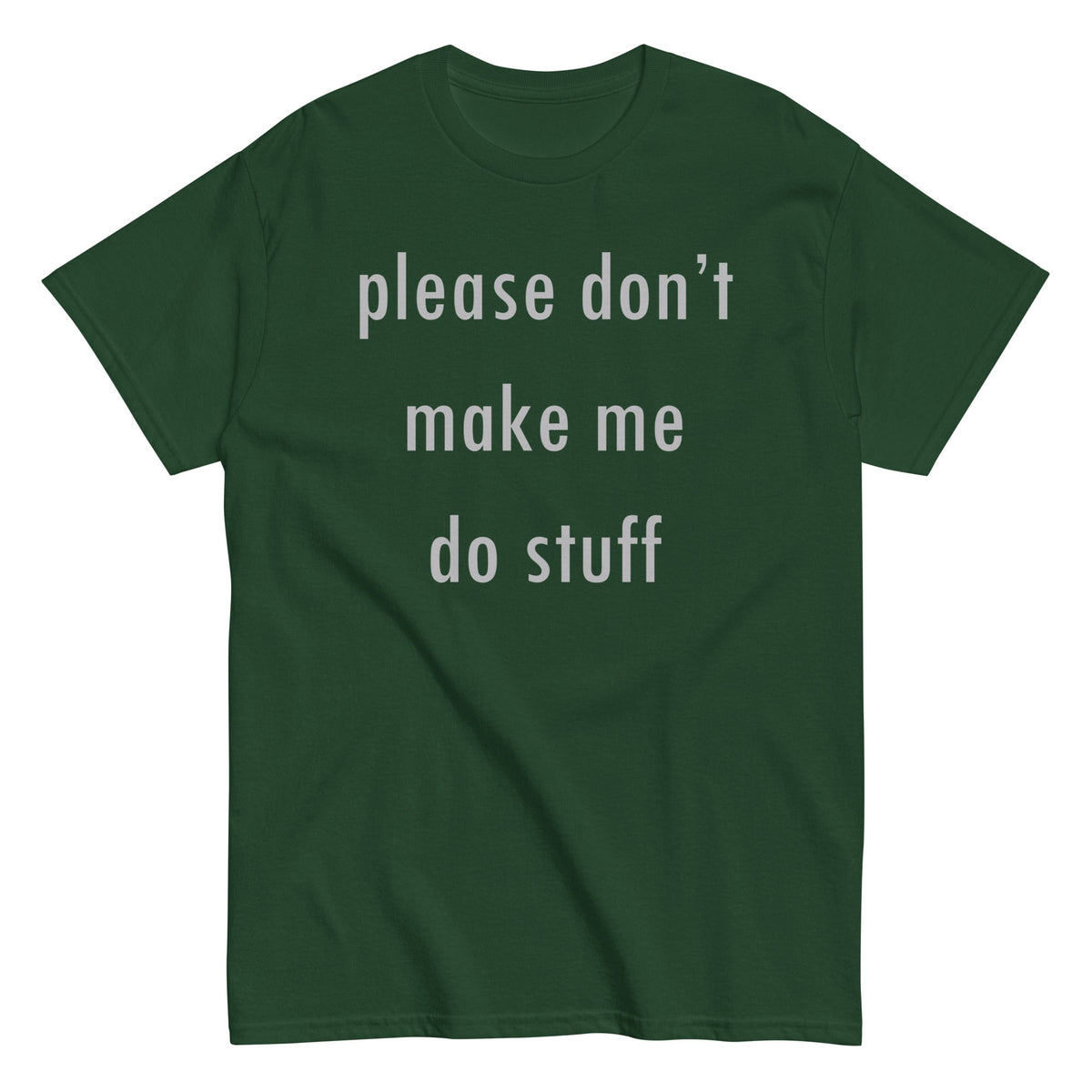 Please Don't Make Me Do Stuff Men's Classic Tee product image 7