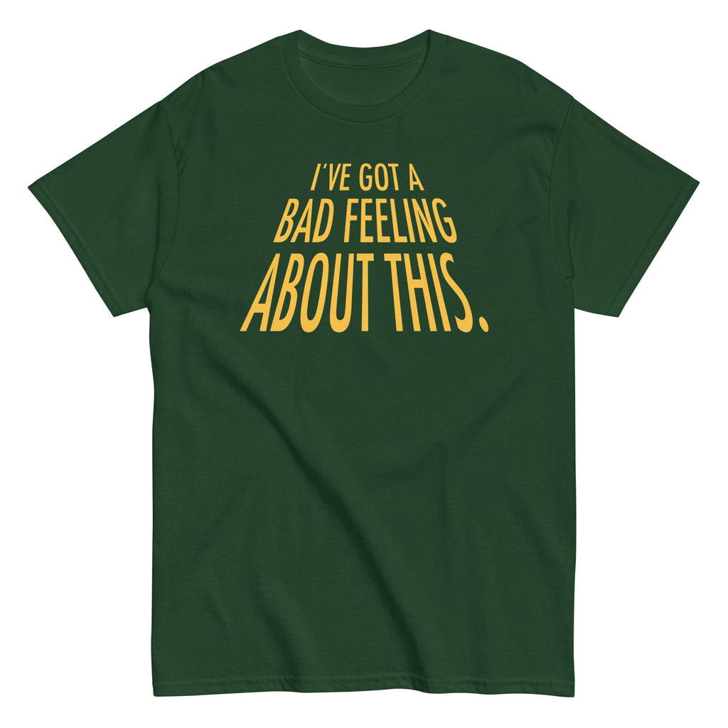 I've Got A Bad Feeling About This Men's Classic Tee product image 4