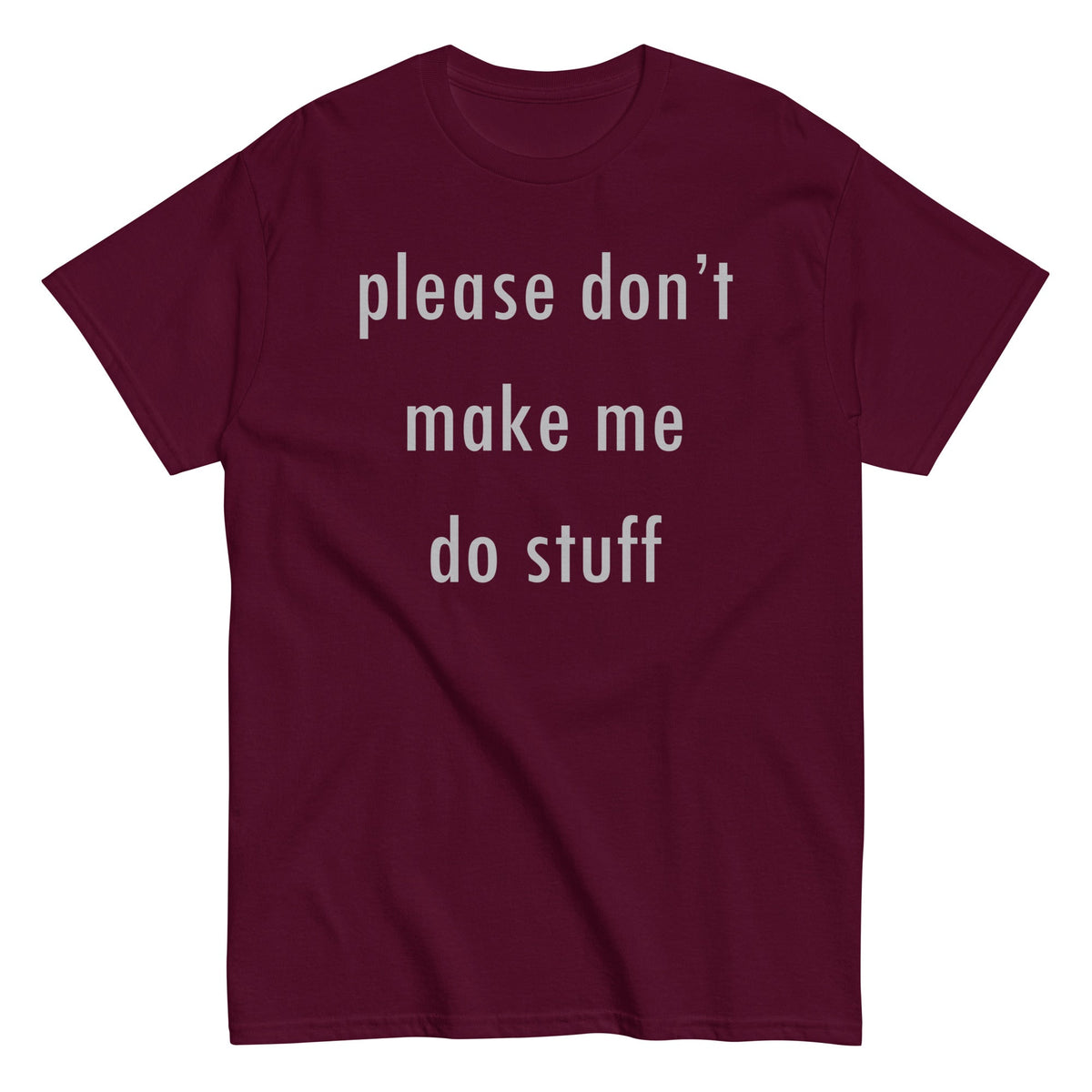 Please Don't Make Me Do Stuff Men's Classic Tee product image 6