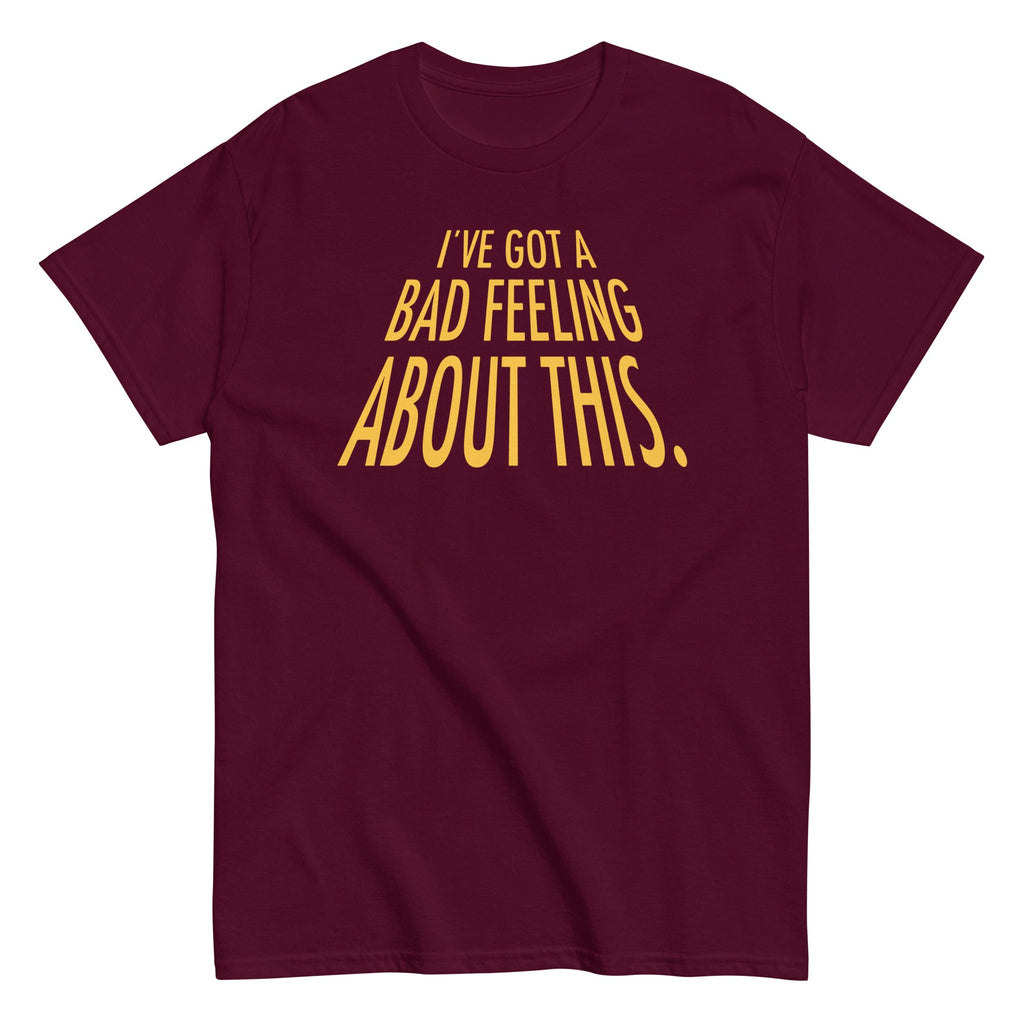 I've Got A Bad Feeling About This Men's Classic Tee product image 3
