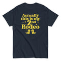 Actually This Is My 2nd Rodeo Men's Classic Tee product image 1