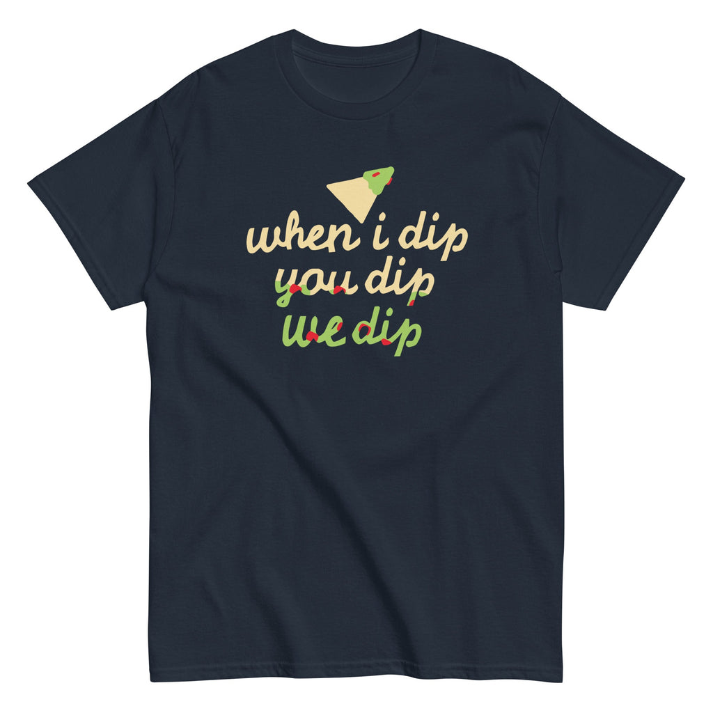 When I Dip You We Men's Classic Tee product image 3