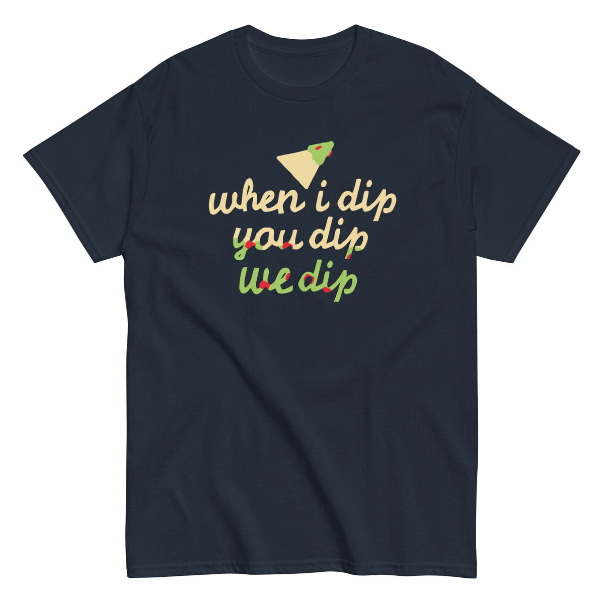 When I Dip You We Men's Classic Tee product image 3