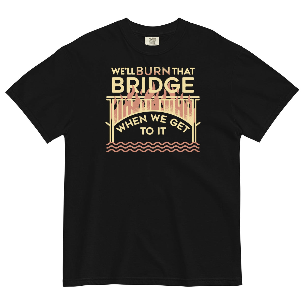 We'll Burn That Bridge When We Get To It Men's Relaxed Fit product image 1
