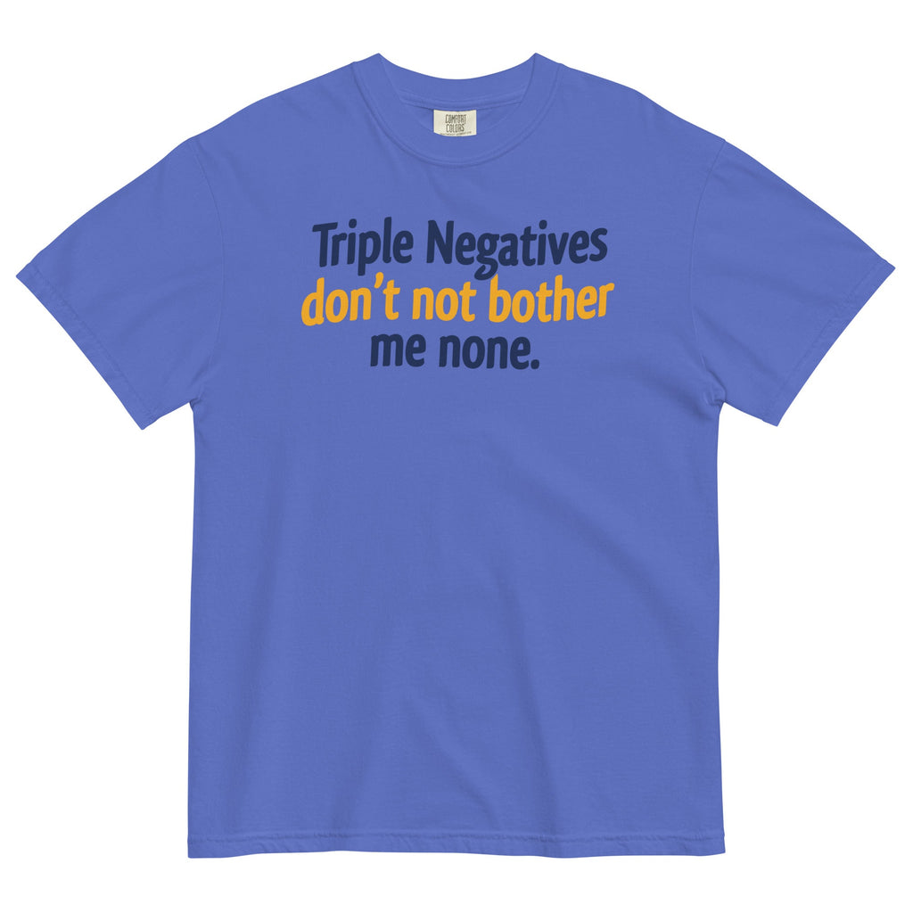 Triple Negatives Don't Not Bother Me None Men's Relaxed Fit product image 1