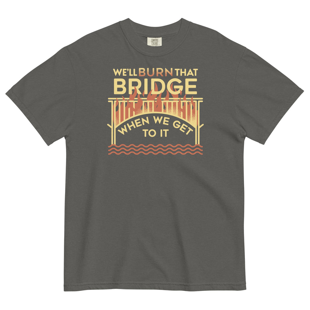 We'll Burn That Bridge When We Get To It Men's Relaxed Fit product image 3