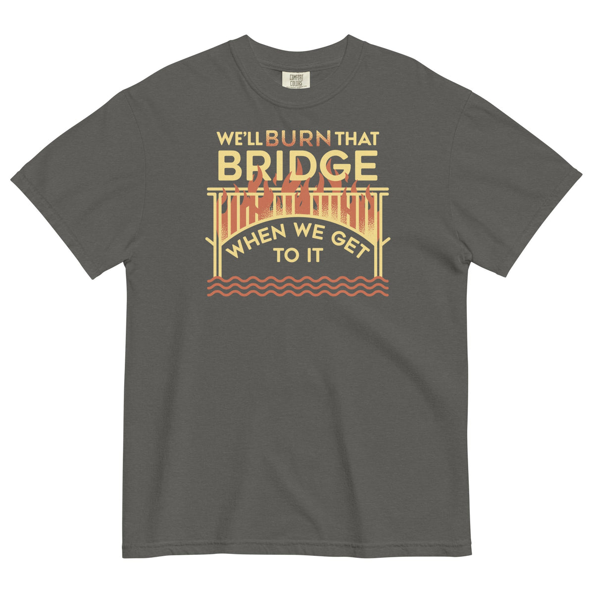 We'll Burn That Bridge When We Get To It Men's Relaxed Fit product image 3