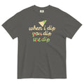 When I Dip You We Men's Relaxed Fit Tee product image 1
