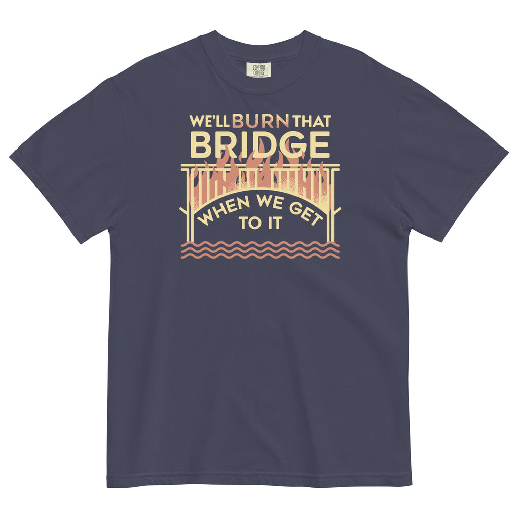 We'll Burn That Bridge When We Get To It Men's Relaxed Fit product image 2