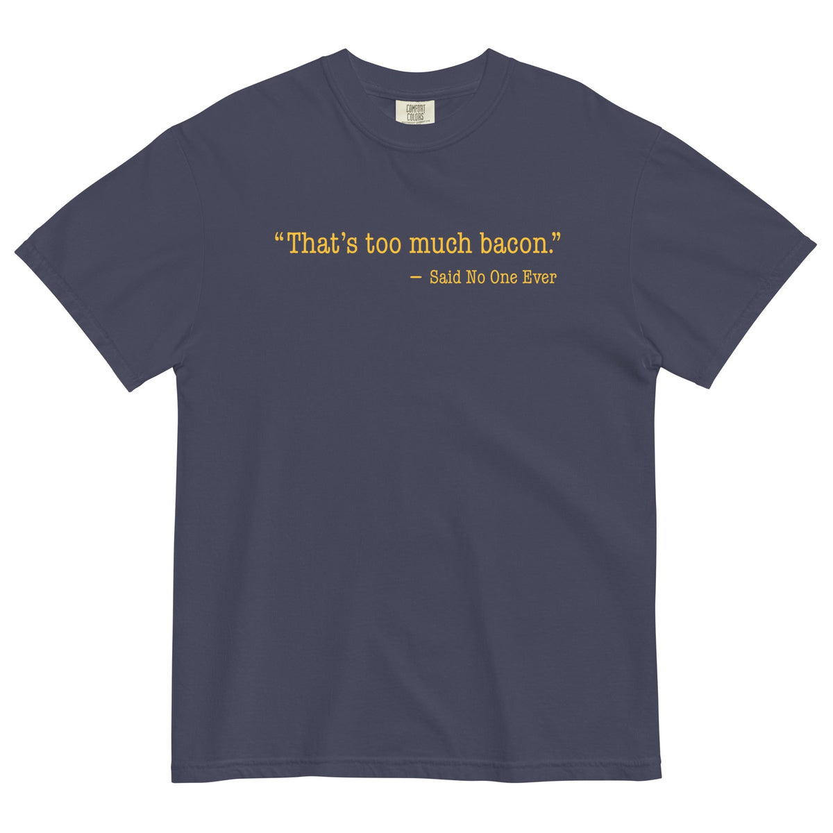 That's Too Much Bacon, Said No One Ever Men's Relaxed Fit product image 4