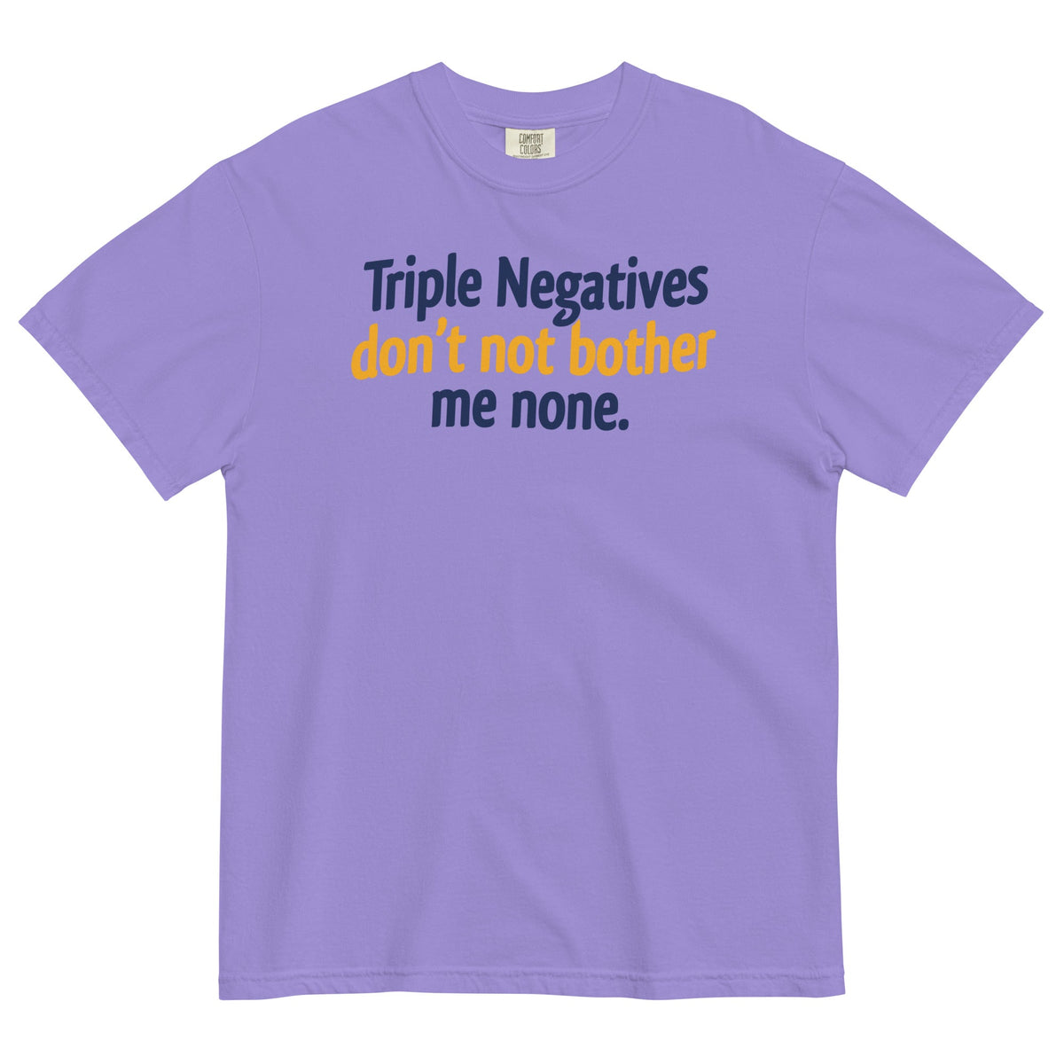 Triple Negatives Don't Not Bother Me None Men's Relaxed Fit product image 2