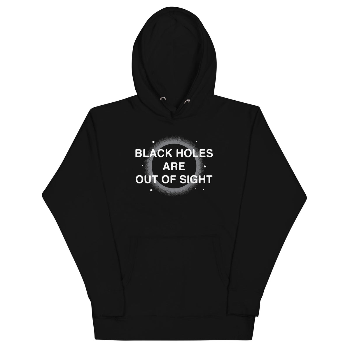 Black Holes Are Out Of Sight Unisex Hoodie product image 1